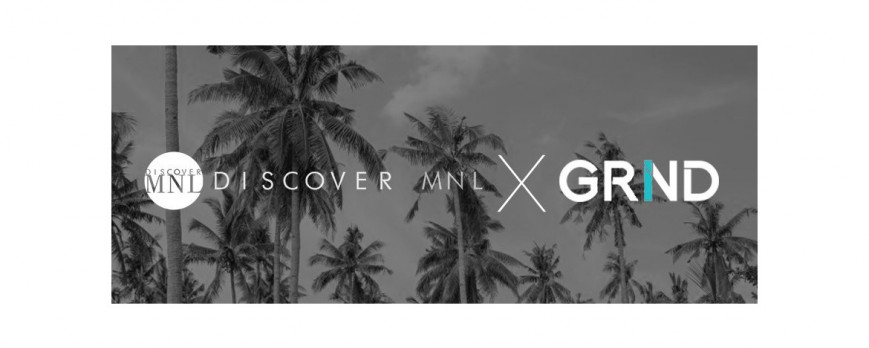 DISCOVER MNL TOGETHER WITH GRIND BRINGS YOU PHILIPPINES' UNSPOILED BEAUTY.